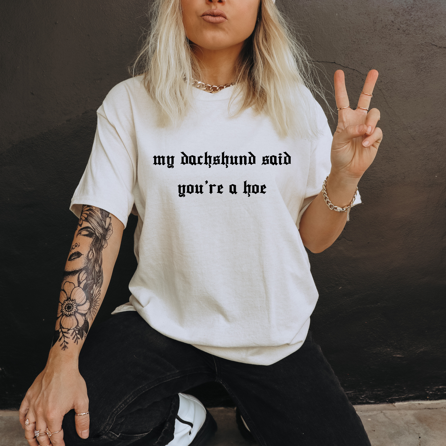 My dachshund said you're a hoe Shirt