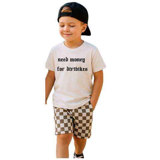 Need money for dirtbikes Shirt