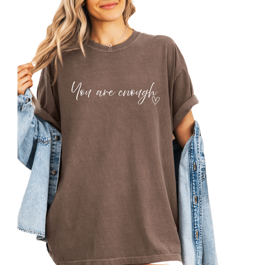 You are enough shirt