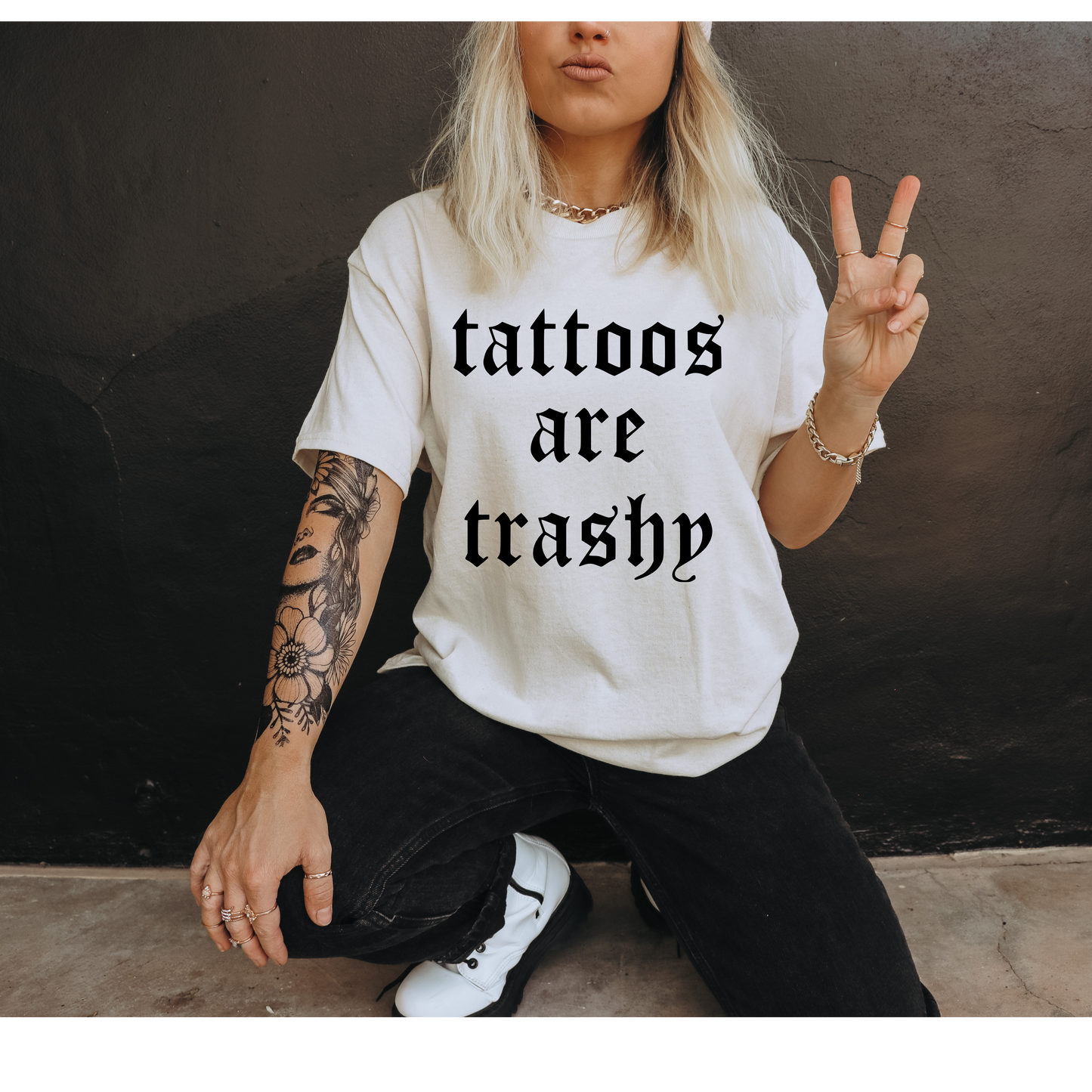 Tattoos are trashy Shirt