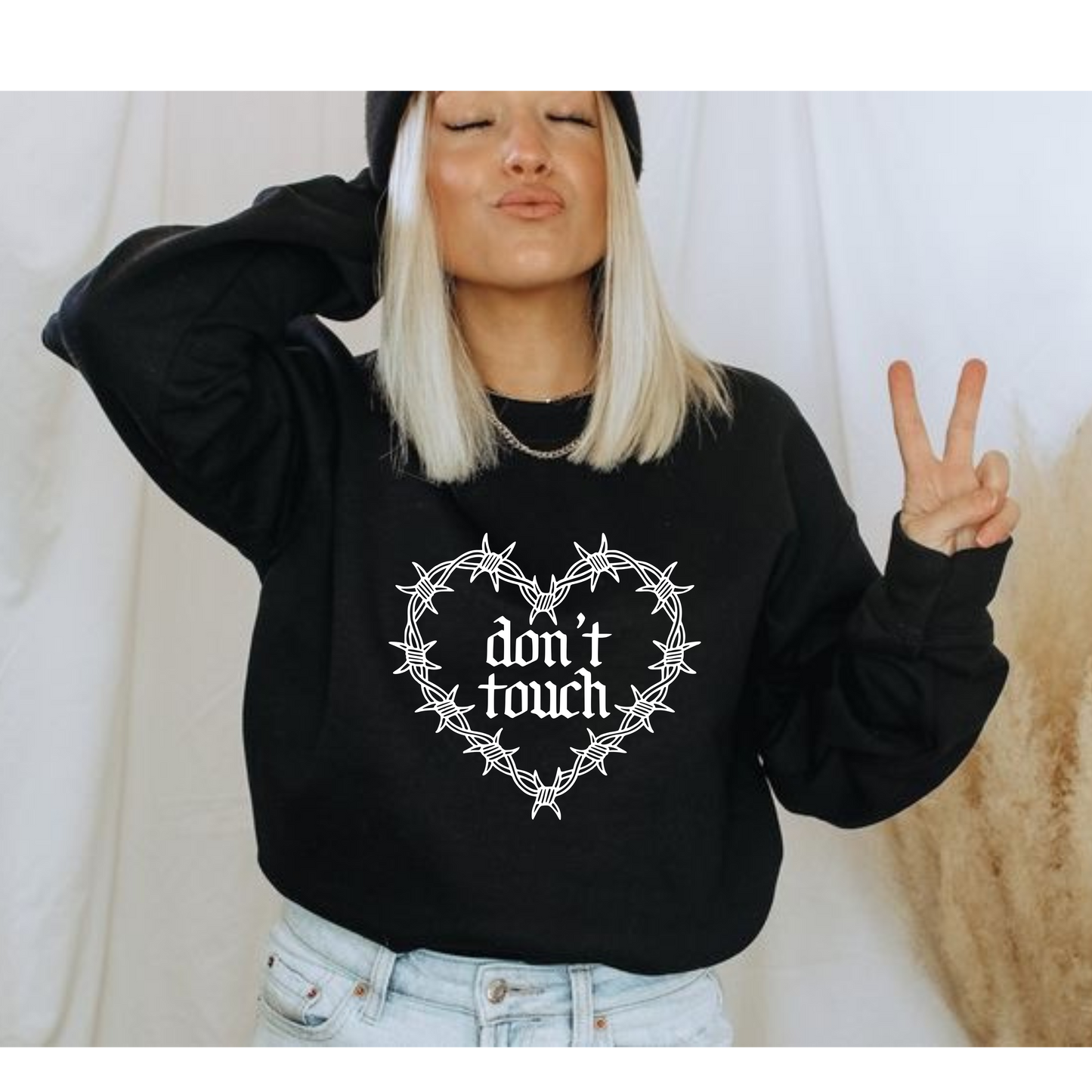 Don't Touch sweatshirt