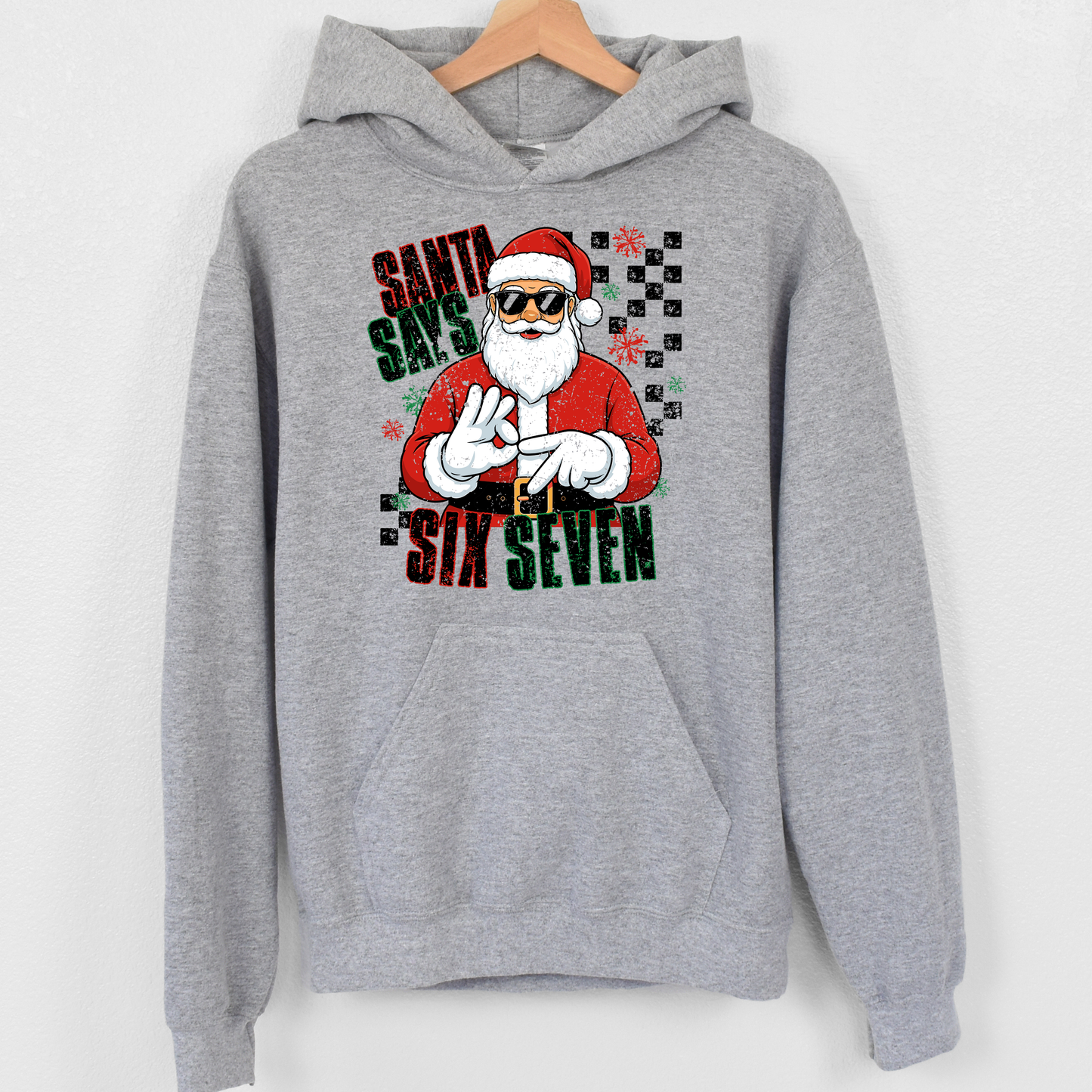 Santa said six seven Sweatshirt